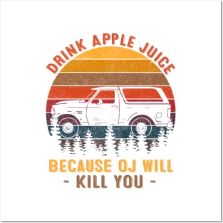 Vintage Retro Drink Apple Juice Because OJ Will Kill You Posters and Art